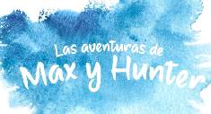 Las Aventuras de Max y Hunter